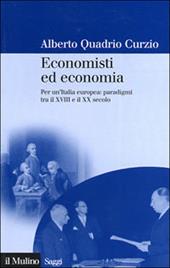 Economisti ed economia. Per un'Italia europea: paradigmi tra il XVIII e il XX secolo