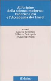 All'origine della scienza moderna: Federico Cesi e l'Accademia dei Lincei