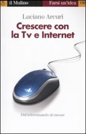 Crescere con la Tv e Internet