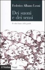 Dei suoni e dei sensi. Il volto fonico delle parole