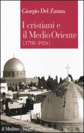 I cristiani e il Medio Oriente (1789-1924)