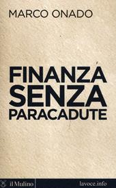 Finanza senza paracadute