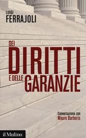 Dei diritti e delle garanzie. Conversazione con Mauro Barberis