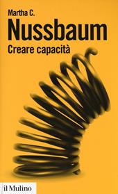 Creare capacità. Liberarsi dalla dittatura del Pil