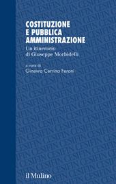 Costituzione e pubblica amministrazione. Un itinerario di Giuseppe Morbidelli