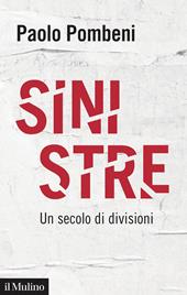 Sinistre. Un secolo di divisioni