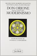 Don Orione negli anni del modernismo  - Libro Jaca Book 2002, Già e non ancora | Libraccio.it