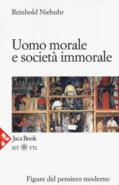 Uomo morale e società immorale