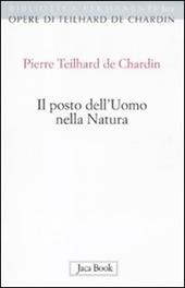 Il posto dell'uomo nella natura. Struttura e direzioni evolutive