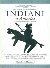 Trattato di antropologia del sacro. Vol. 7: Culture e religioni degli indiani d'america.