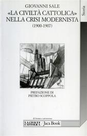 La civiltà Cattolica nella crisi modernista (1900-1907) fra intransigentismo politico e integralismo dottrinale