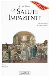 La salute impaziente