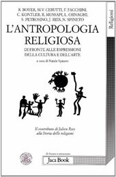 Antropologia religiosa ed espressioni artistiche e culturali. Atti del colloquio internazionale, Università cattolica del Sacro Cuore (Milano, 19 febbraio 2008)