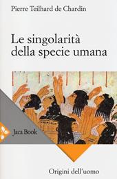 Le singolarità della specie umana