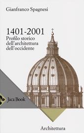 1401-2001. Profilo storico dell'architettura occidentale