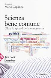 Scienza bene comune. Oltre lo spread della conoscenza