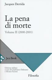 La pena di morte. Vol. 2: (2000-2001).