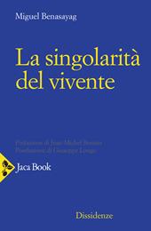 La singolarità del vivente