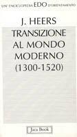 Storia della transizione al mondo moderno (1300-1520)