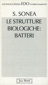 Le strutture biologiche: batteri