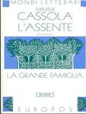 L' assente. La grande famiglia. Vol. 1 - Mimmi Cassola - Libro Jaca Book 1999, Mondi letterari | Libraccio.it