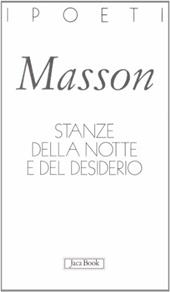 Stanze della notte e del desiderio. Testo francese a fronte