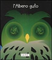 L' albero gufo. Ediz. illustrata