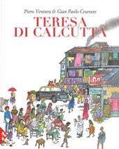 Teresa di Calcutta. Ediz. a colori