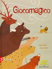 Giocomagico. Ediz. a colori