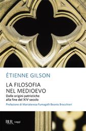 La filosofia nel Medioevo. Dalle origini patristiche alla fine del XIV secolo