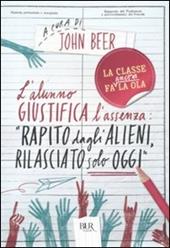 L'alunno giustifica l'assenza: «Rapito dagli alieni, rilasciato solo oggi»