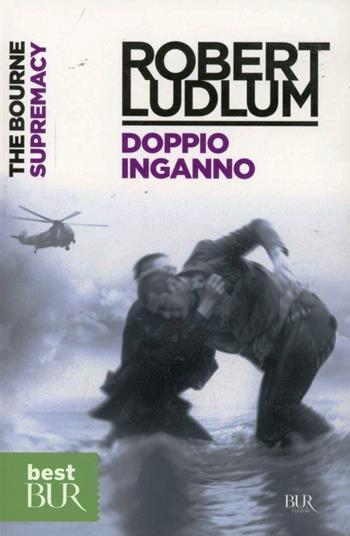 Doppio inganno - Robert Ludlum - Libro Rizzoli 1990, BUR Narrativa | Libraccio.it