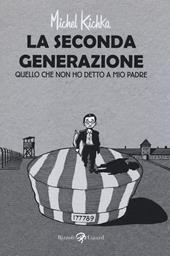 La seconda generazione. Quello che non ho mai detto a mio padre