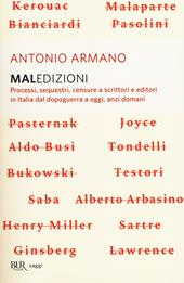 Maledizioni. Processi, sequestri, censure a scrittori e editori in Italia dal dopoguerra a oggi, anzi a domani