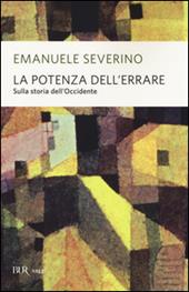 La potenza dell'errare. Sulla storia dell'Occidente