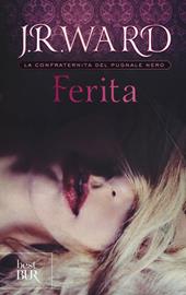 Ferita. La confraternita del pugnale nero. Vol. 9