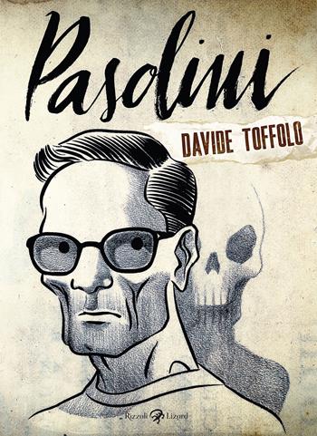 Pasolini - Davide Toffolo - Libro Rizzoli Lizard 2015 | Libraccio.it