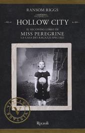 Hollow City. Il secondo libro di Miss Peregrine. La casa dei ragazzi speciali