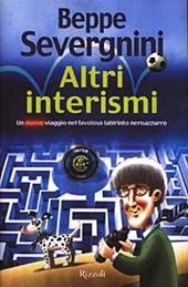 Altri interismi. Un nuovo viaggio nel favoloso labirinto neroazzurro