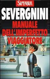 Manuale dell'imperfetto viaggiatore