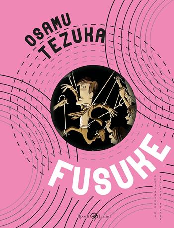 Fusuke - Osamu Tezuka - Libro Rizzoli Lizard 2021 | Libraccio.it
