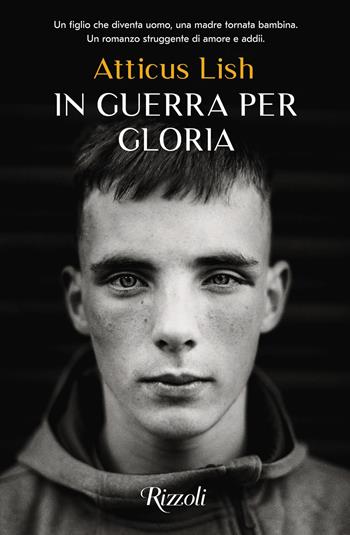 In guerra per Gloria - Atticus Lish - Libro Rizzoli 2022, Scala stranieri | Libraccio.it