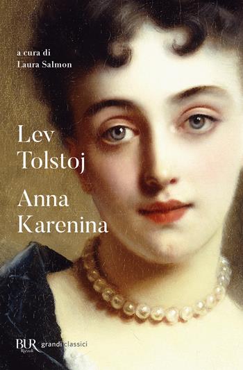 Anna Karenina - Lev Tolstoj - Libro Rizzoli 2022, BUR Grandi classici | Libraccio.it