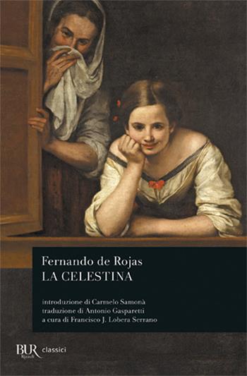 La celestina - Fernando de Rojas - Libro Rizzoli 1994, BUR Classici | Libraccio.it