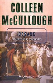 Cesare. Il genio e la passione