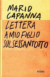 Lettera a mio figlio sul Sessantotto