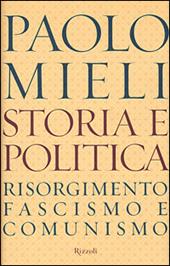 Storia e politica. Risorgimento, fascismo e comunismo