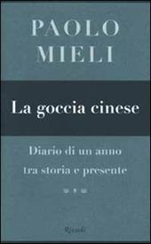 La goccia cinese. Diario di un anno tra storia e presente