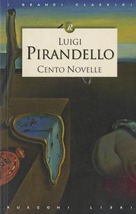 Cento novelle - Luigi Pirandello - Libro Rusconi Libri 2008, I grandi classici | Libraccio.it