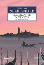 Il mercante di Venezia. Testo inglese a fronte. Ediz. integrale